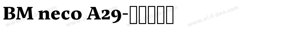 BM neco A29字体转换